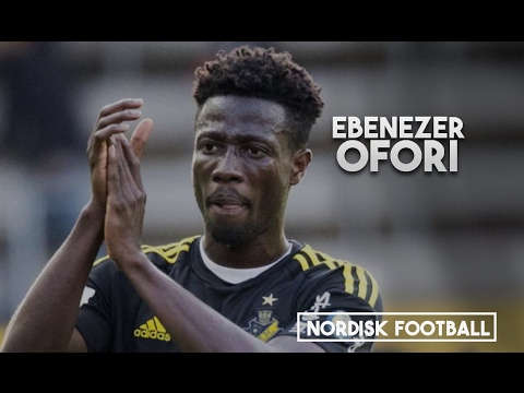 EBENEZER OFORI  | 1995 - AIK  | Skills, Assists, Goals  | 2013-2016 - Willkommen in Stuttgart