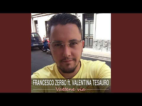 Vattene via (feat. Valentina Tesauro)