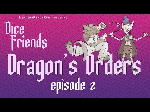 Dice Friends - Dragon's Orders Ep2