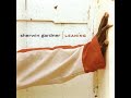 11 •  Sherwin Gardner - Can't Serve Two Masters