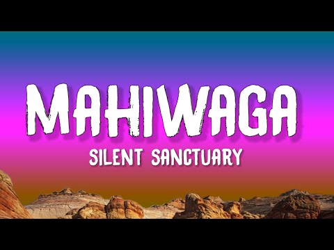 Silent Sanctuary - Mahiwaga (Lyrics)
