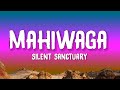 Silent Sanctuary - Mahiwaga (Lyrics)