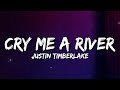 Justin Timberlake Cry Me A River Lyrics