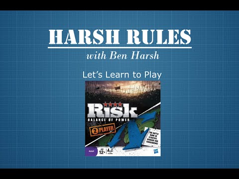 Harsh Rules - Board Game Tutorial - Risk: Balance of Power