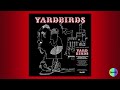 The Yardbirds - I Can't Make Your Way [2024 Mix]