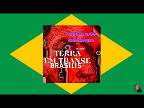 TERRA EM TRANSE - VOLUME 1 - BRASILIS - Yannick Hara & CrackPiece
