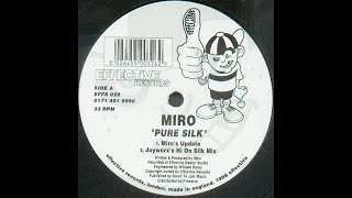 MIRO - Pure Silk (Illin' ton' s Double Dub Up Mix) - Effective Rec 1996