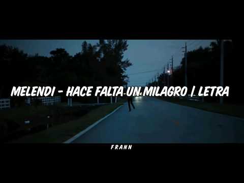 Hace Falta Un Milagro - Melendi