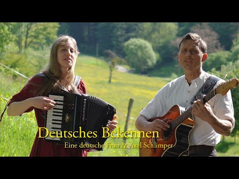 Deutsches Bekennen - ein weiteres Lied von Eine deutsche Frau und Axel Schlimper