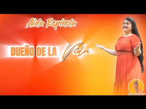Dueño de la Vida con letra | Aida Espinola