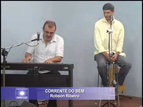 Corrente Do Bem - Robson Ribeiro