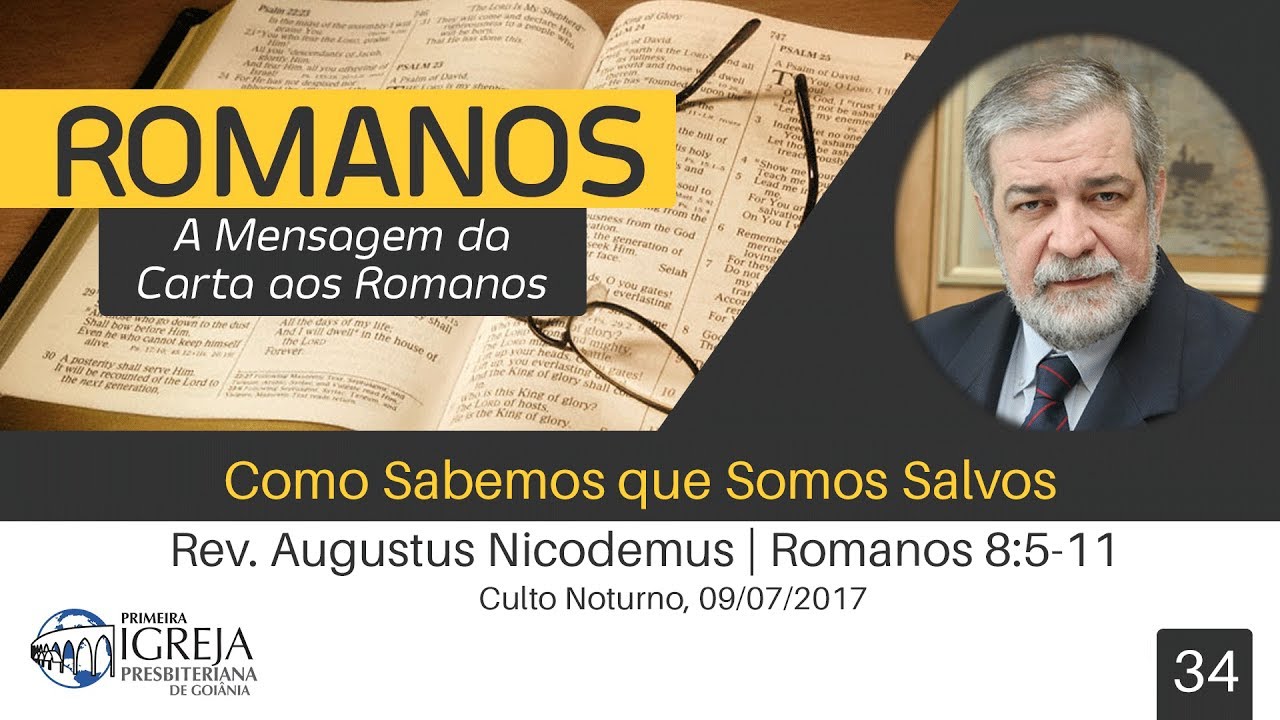 Como Sabemos que Somos Salvos | Rev. Augustus Nicodemus