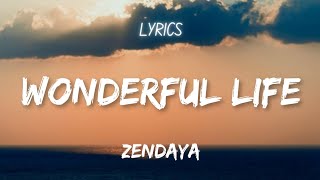 Zendaya - Wonderful life (smallfoot) (lyrics) #spaamusiclyrics