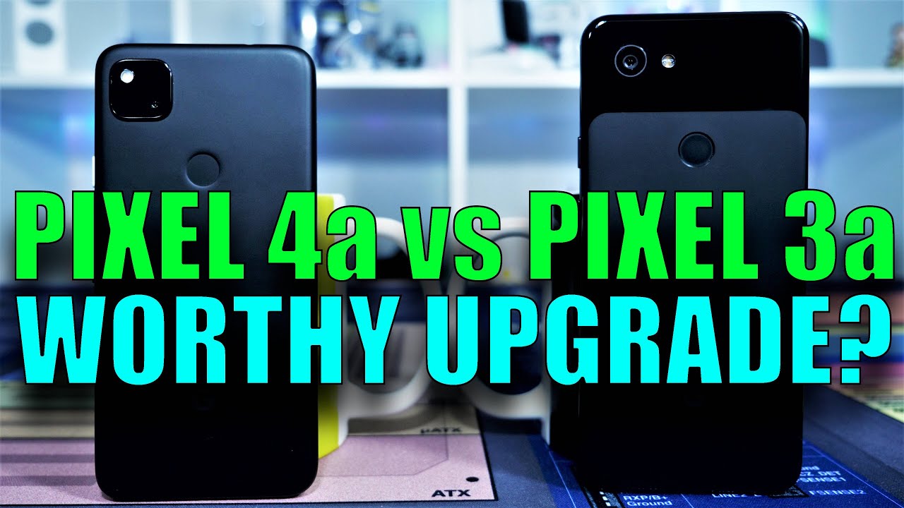 Pixel 4a vs Pixel 3a: Worthy of a One-Year Upgrade?