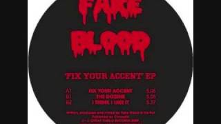 Fake Blood - Fix Your Accent video