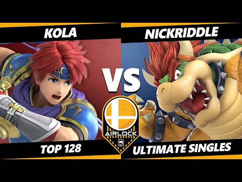 The Airlock Top 128 - Kola (Roy) Vs. NickRiddle (Bowser) SSBU Smash Ultimate