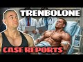 23 Trenbolone Case Reports Analyzed TL DR It S Poison Or Is It