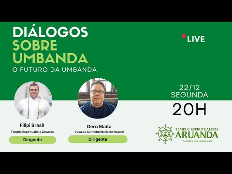 Diálogos sobre Umbanda: O Futuro da Umbanda convidado Gero Maita