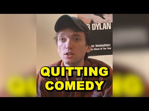Quitting Comedy