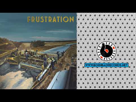 Frustration - Le grand soir