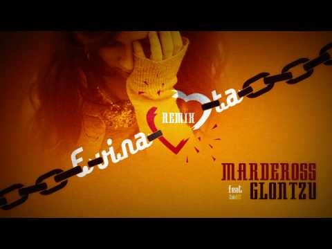 MARDEROSS cu Glontzu - E VINA TA REMIX