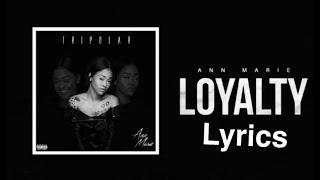 Ann Marie ft. Vedo - Loyalty (Lyrics)
