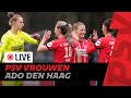 LIVE STREAM | PSV Vrouwen - ADO Den Haag Vrouwen  (Pure Energie Eredivisie Vrouwen) ⚽