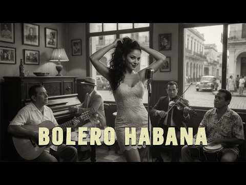 Bolero de Madrugada | Aquella Noche de Abril en La Habana
