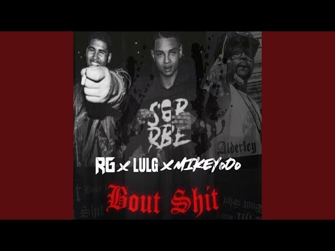 Bout Shit (feat. Rg & Lul G)