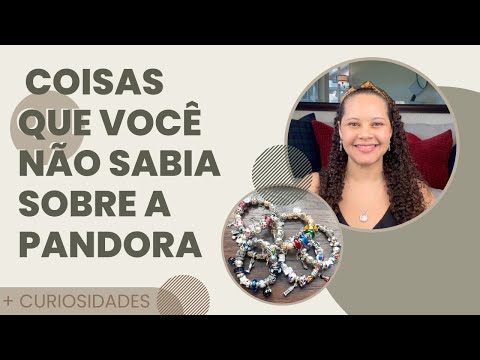 História da Pandora Linha do Tempo da Joalheria Curiosidades/ Fatos Interessantes que Você Não Sabia