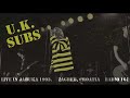 UK SUBS - Live in Jabuka (1993.) -  Not Listening Snuff