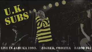 UK SUBS - Live in Jabuka (1993.) -  Not Listening Snuff
