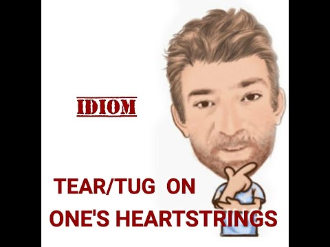 Tear/Tug on One's Heartstrings - Idioms (663) Origins - English Tutor Nick P