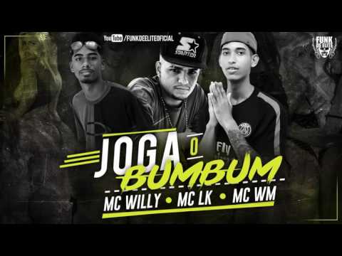 MC WM, MC LK e MC Willy = Joga o Bumbum na Tropa ( DJ Rafinha PZS )