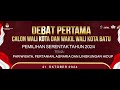 DEBAT PERTAMA CALON WALIKOTA DAN WAKIL WALIKOTA BATU PEMILU SERENTAK TAHUN 2024