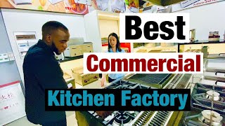 The Best Commercial Kitchen Equipment Factory (Part 1)