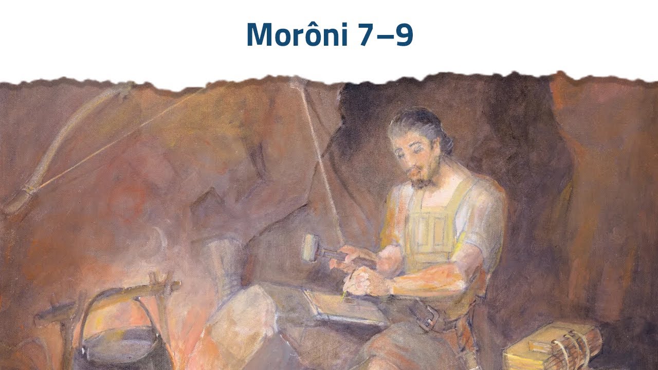 Vem e segue-me | Morôni 7–9