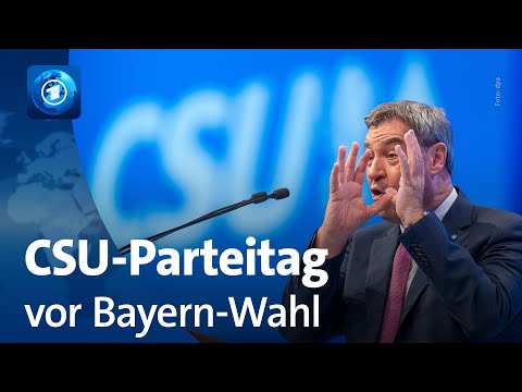 CSU-Parteitag: Söder schwört Partei auf Wahl-Schlussspurt in Bayern ein