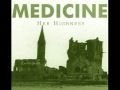 Medicine - All Good Things 