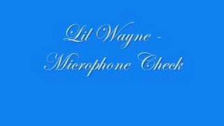 Lil Wayne - Microphone Check