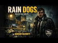 Detective Sean Duffy #5 | Rain Dogs | by Adrian McKinty