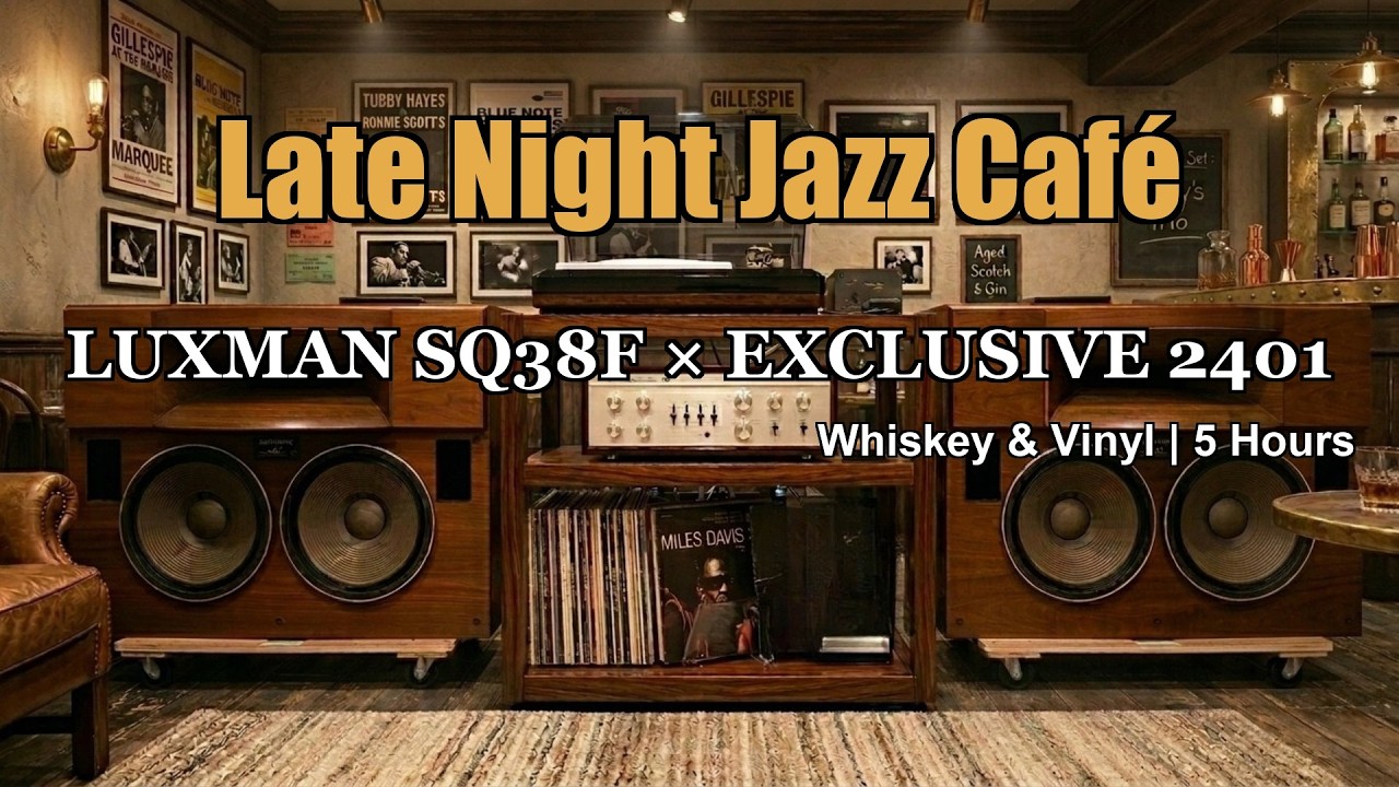 [Late Night Jazz Bar] Warm Tube Glow of SQ38F & Exclusive 2401 | Whiskey & Vinyl [5H]
