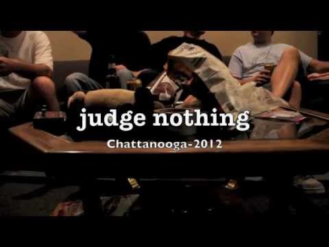Judge Nothing-Chattanooga 2012