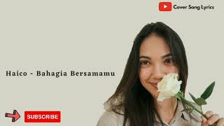 Download lagu Haico - Bahagia Bersamamu [Lyrics Song] mp3