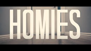Homies Music Video