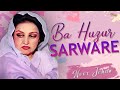 Ba Huzur Sarware Noor Jehan EMI Pakistan Originals