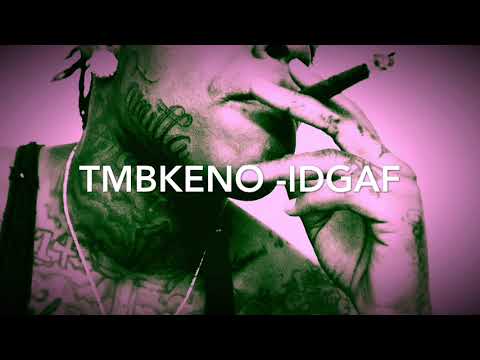 Tmbkeno Idgaf
