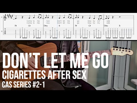 Don't Let Me Go - Cigarettes After Sex