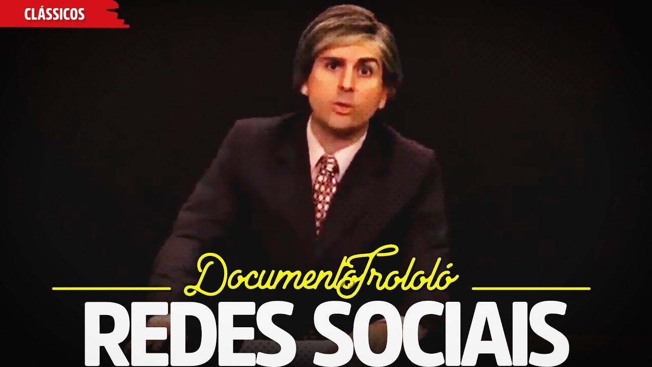 Redes Sociais | Documento Trololó