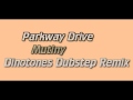 Parkway Drive - Mutiny (Dinotones Dubstep Remix ...